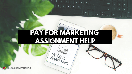 PAY-FOR-MARKETING-ASSIGNMENT-HELP
