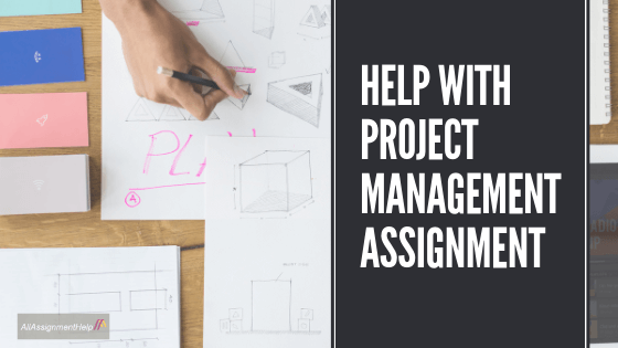 help-with-project-management-assignment
