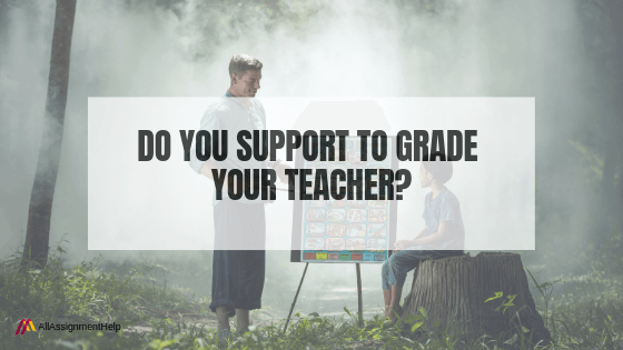 DO-YOU-SUPPORT-TO-GRADE-YOUR TEACHER