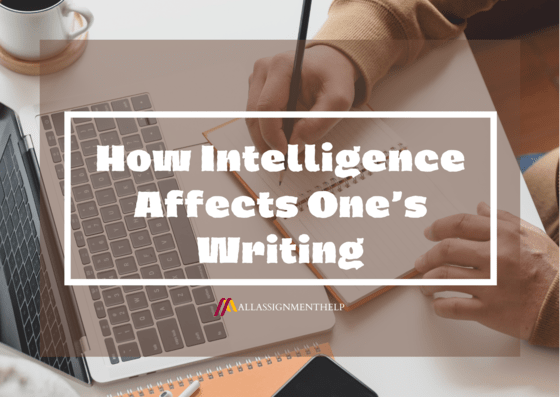 How-Intelligence-Affects-Ones-Writing