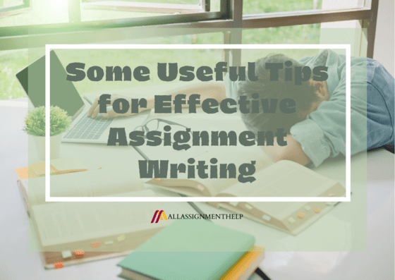 Some-Useful-Tips-for-Effective-Assignment-Writing