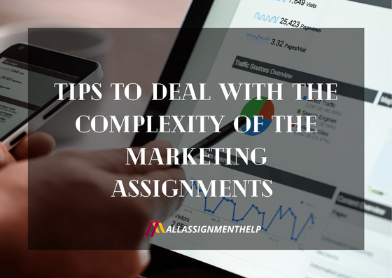 Tips-to-Deal-with-the-Complexity-of-the-Marketing-Assignments