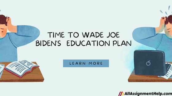 time-to-wade-joe-biden's-education-plan