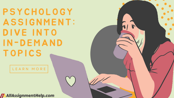 psychology-assignment:-dive-into-in-demand-topics