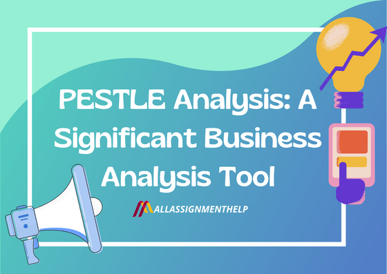 PESTLE-Analysis-A-Significant-Business-Analysis-Tool