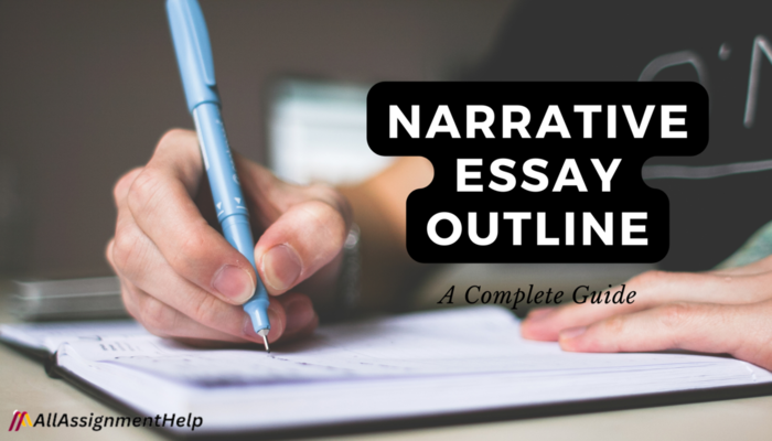 A Complete Guide to Narrative Essay Outline