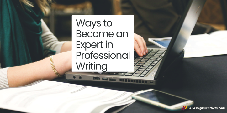 Ways-to-Become-an-Expert-in-Professional-Writing