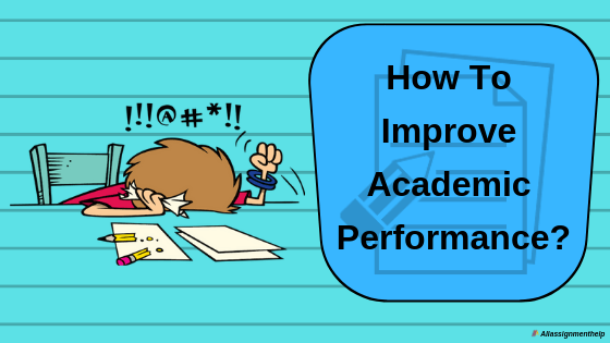 https://www.allassignmenthelp.com/blog/wp-content/uploads/2019/02/How-To-Improve-Academic-Performance_.png