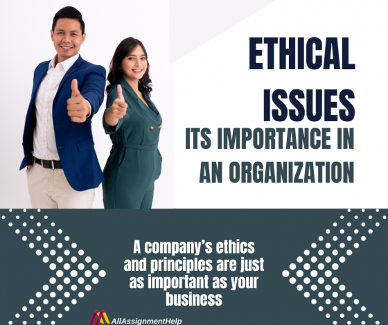 Ethical Issues: Its importance In An Organization