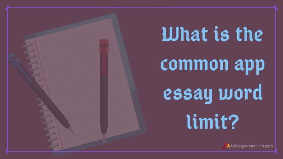 common-app-essay-word-limit
