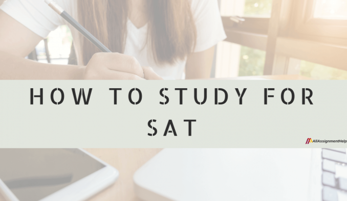 How to Study For The SAT?