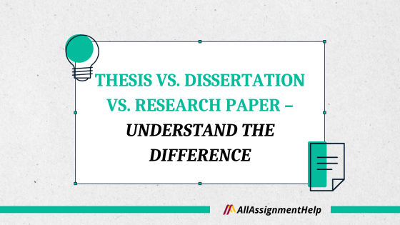 Thesis vs. Dissertation vs. Research Paper
