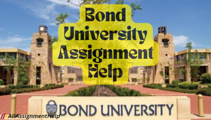 Bond University Assignment Help