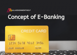 Concept of E-Banking | How Internet Technology is Important