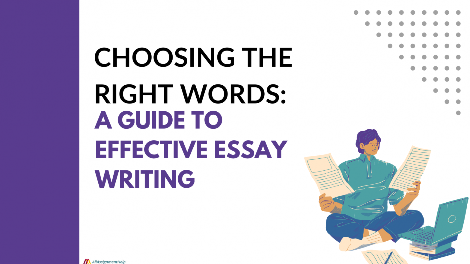 Choosing the Right Words: A Guide to Effective Essay Writing
