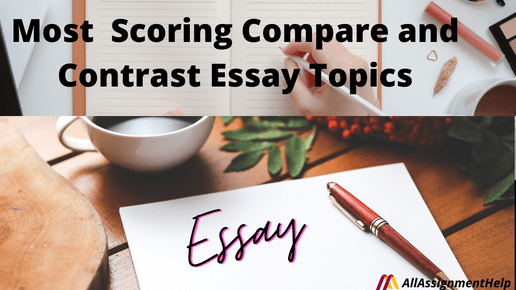 Most-Scoring-Compare-and-Contrast-Essay-Topics