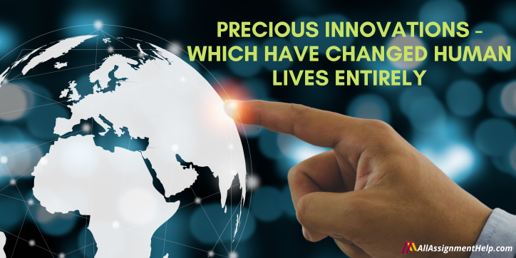 Precious-Innovations-Which-Have-Changed-Human-Lives-Entirely
