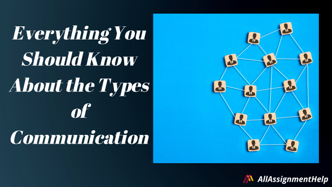 everything-you-should-know-about-the-types-of-communication