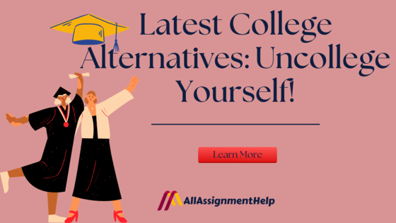 latest-college-alternatives-uncollege-yourself!