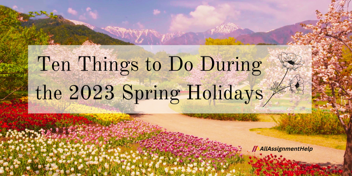 Ten-Things-to-Do-During-the-2023-Spring-Holidays