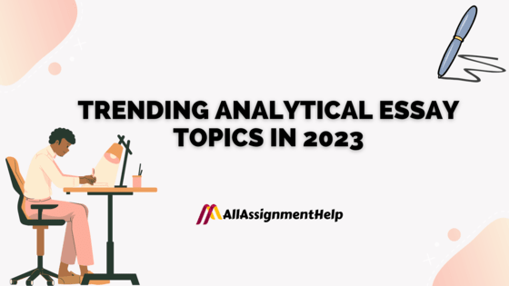 trending-analytical-essay-topic-in-2023