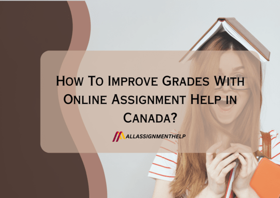 How-To-Improve-Grades-With-Online-Assignment-Help-in-Canada-1.png