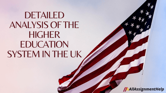 Higher Education System in the UK