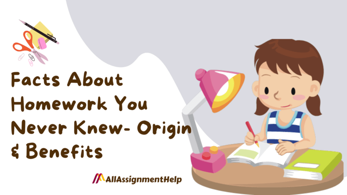 facts-about-homework-you-never-knew-origin-&-benefits