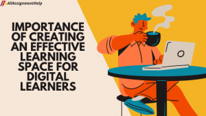 Importance of Effective Learning Space for Digital Learners