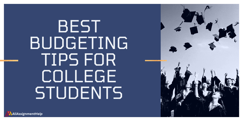 Best Budgeting Tips For College Students