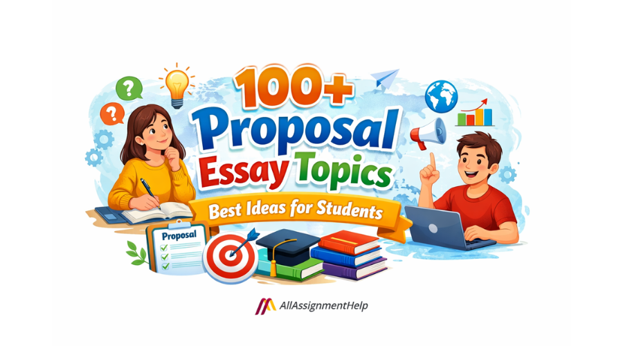 100+ Proposal Essay Topics Best Ideas for Students in 2026